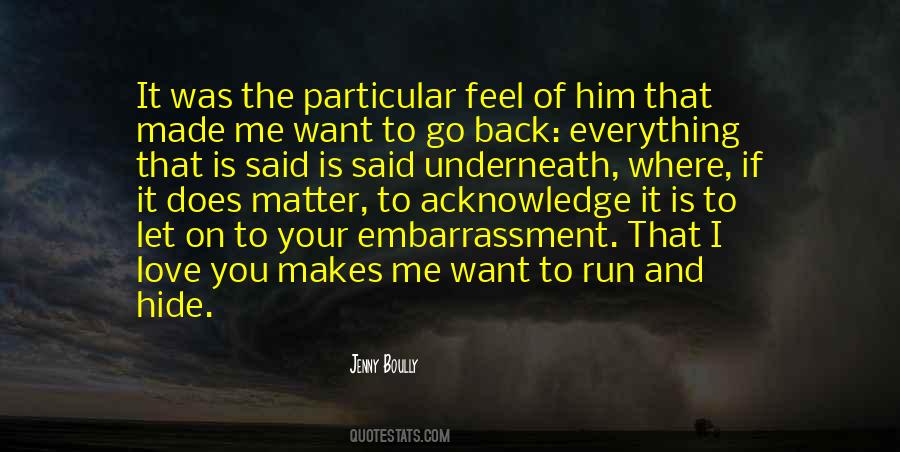 I Want To Run To You Quotes #1060223