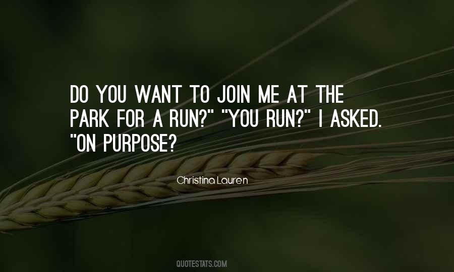 I Want To Run To You Quotes #1307856