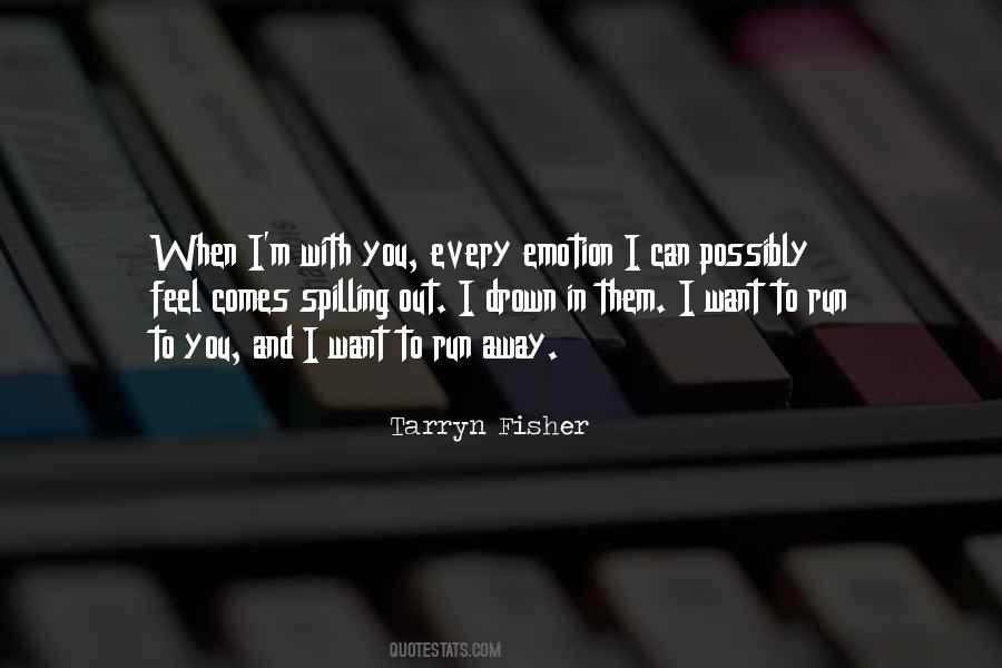 I Want To Run To You Quotes #1788062