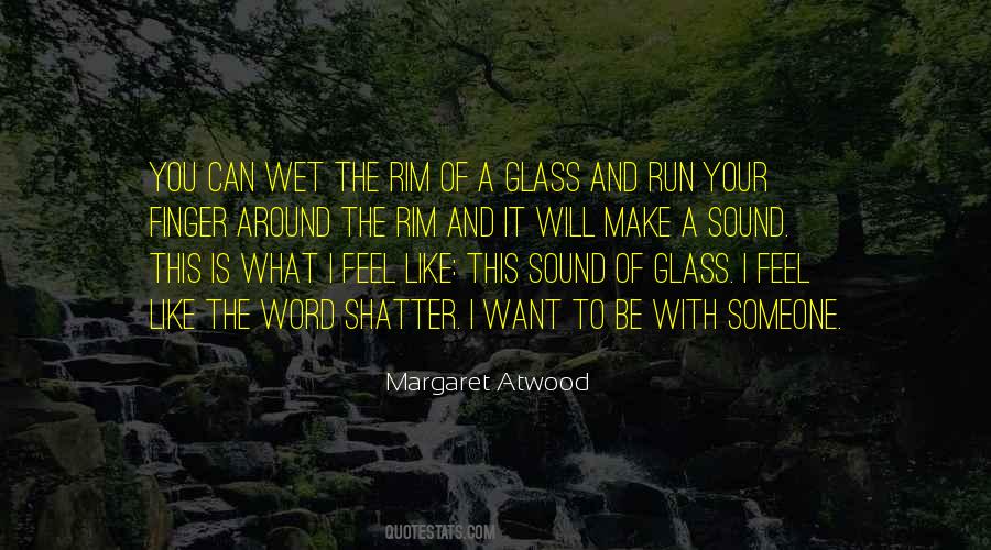 I Want To Run To You Quotes #334901