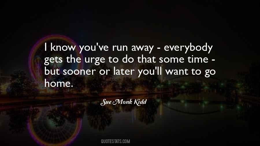 I Want To Run To You Quotes #534958