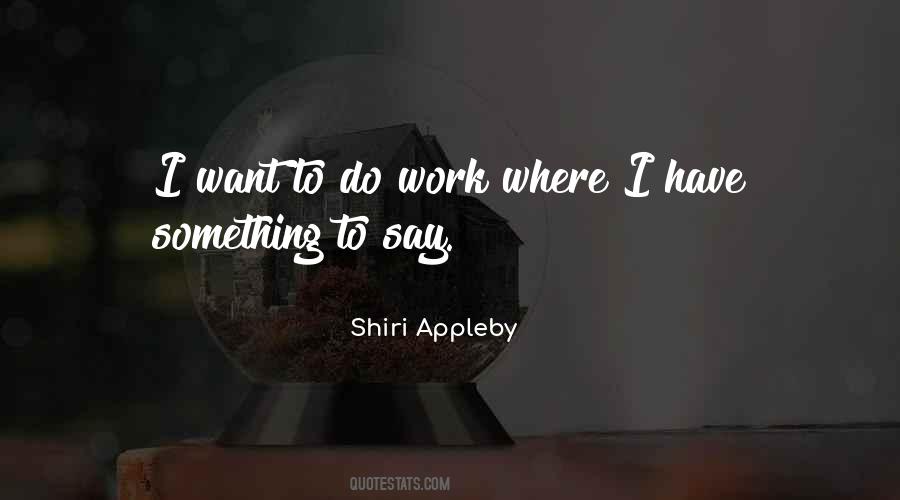 I Want To Say Something Quotes #356227