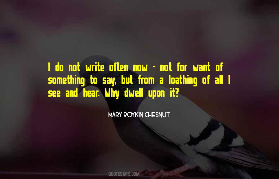 I Want To Say Something Quotes #360190