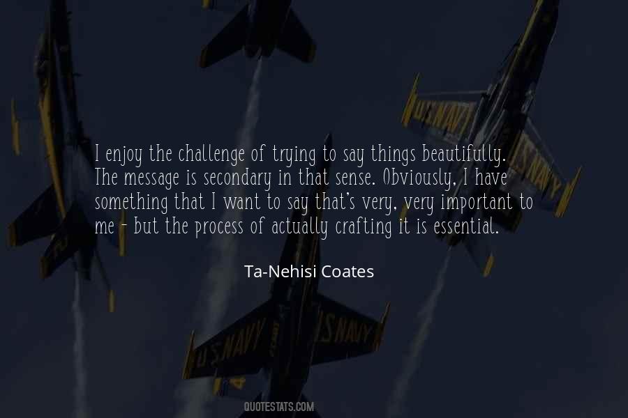 I Want To Say Something Quotes #537013