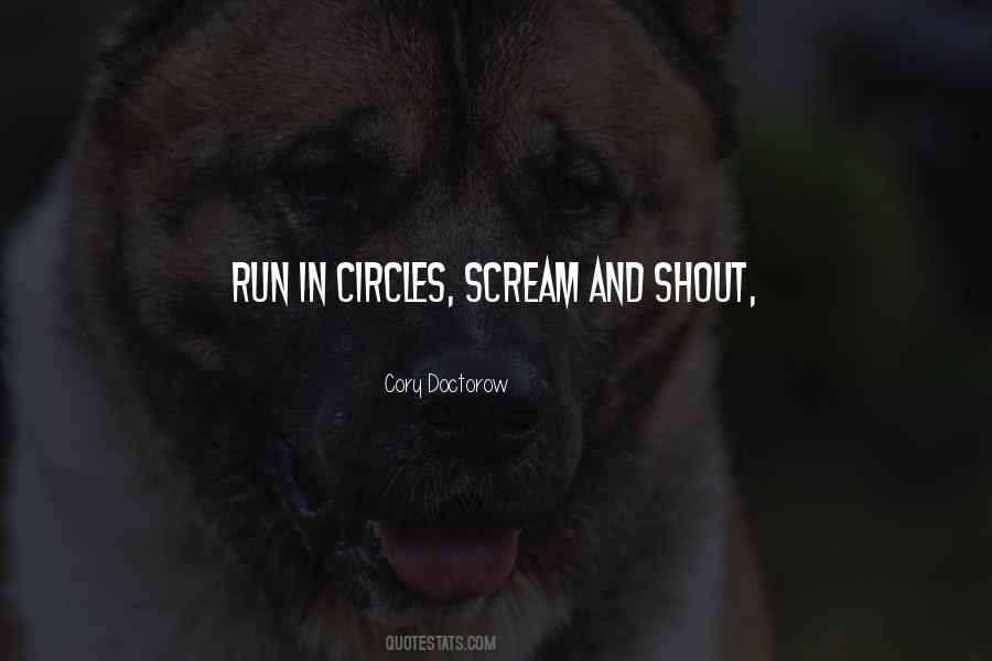 I Want To Scream And Shout And Let It All Out Quotes #1685346