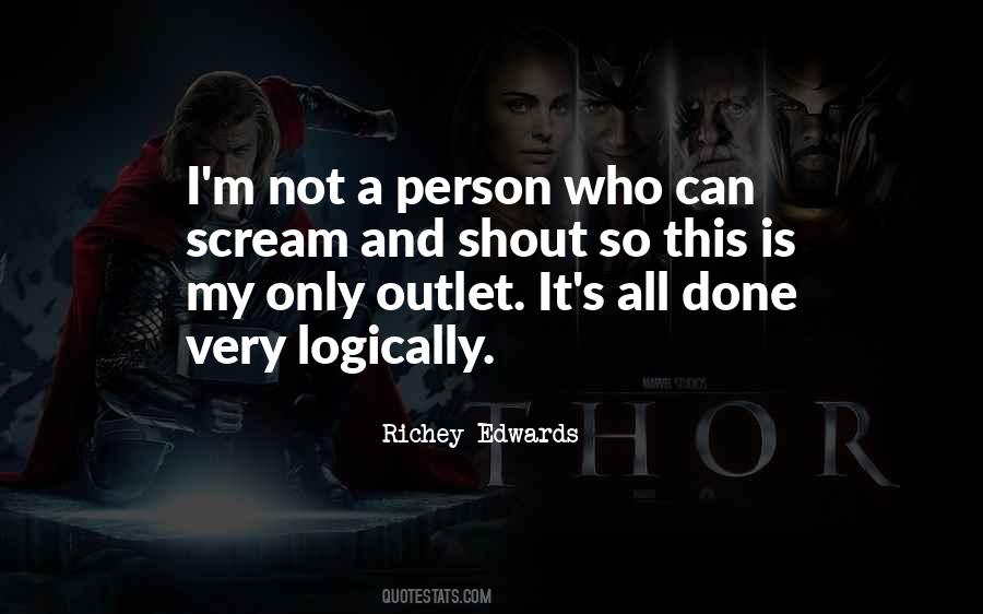 I Want To Scream And Shout And Let It All Out Quotes #1732088