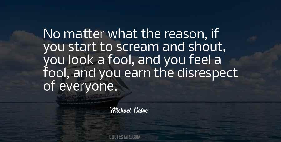 I Want To Scream And Shout And Let It All Out Quotes #1796990