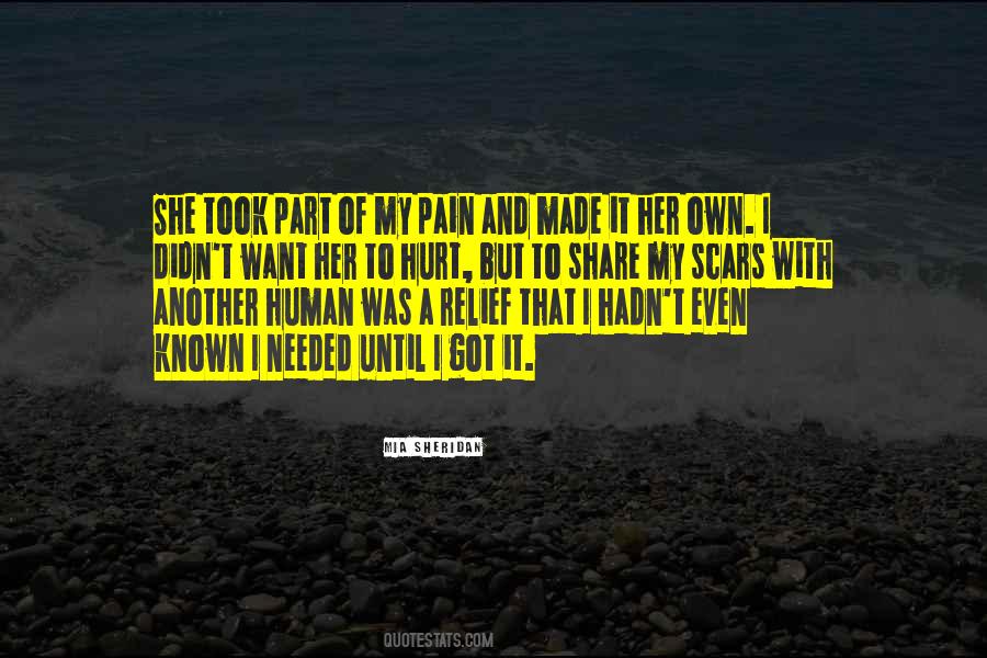 I Want To Share Your Pain Quotes #181462