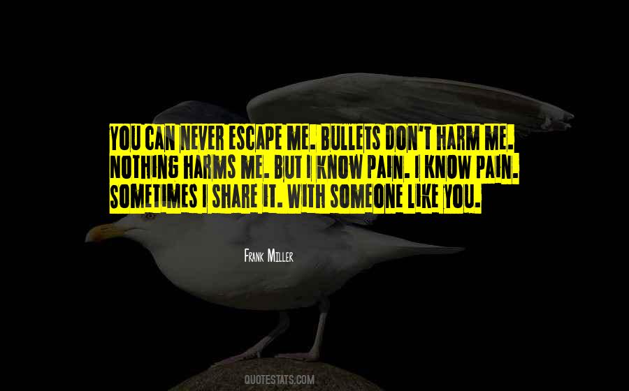 I Want To Share Your Pain Quotes #563042