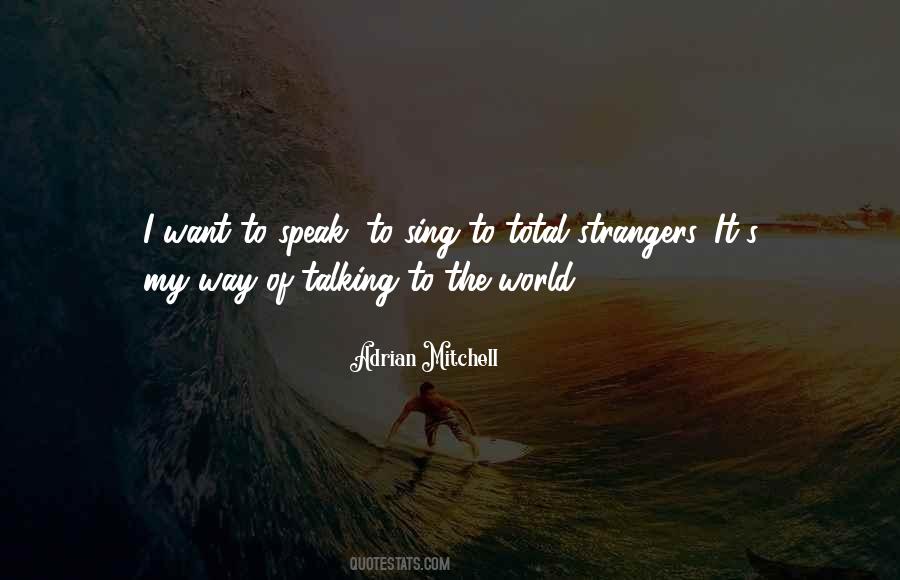 I Want To Speak Quotes #1621204