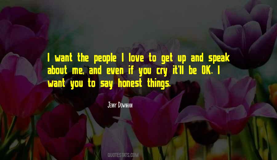 I Want To Speak Quotes #18929