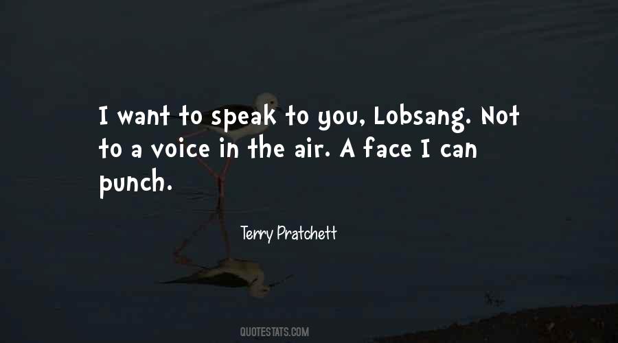 I Want To Speak Quotes #563974