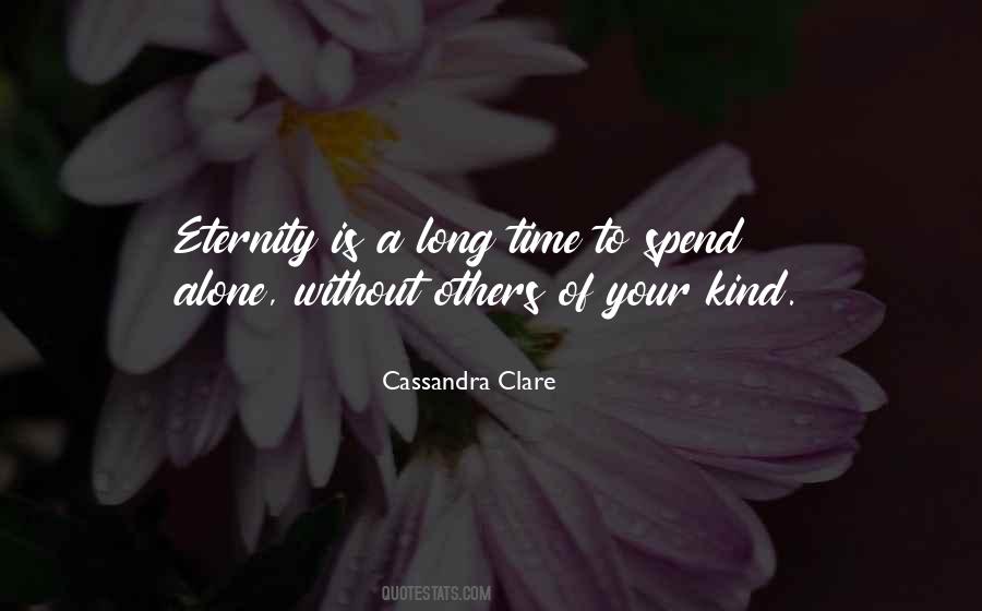 I Want To Spend Eternity With You Quotes #692623