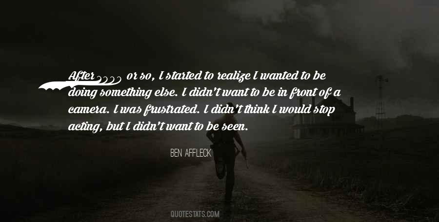 I Want To Stop Quotes #274618 I Want To Stop Quotes #274618