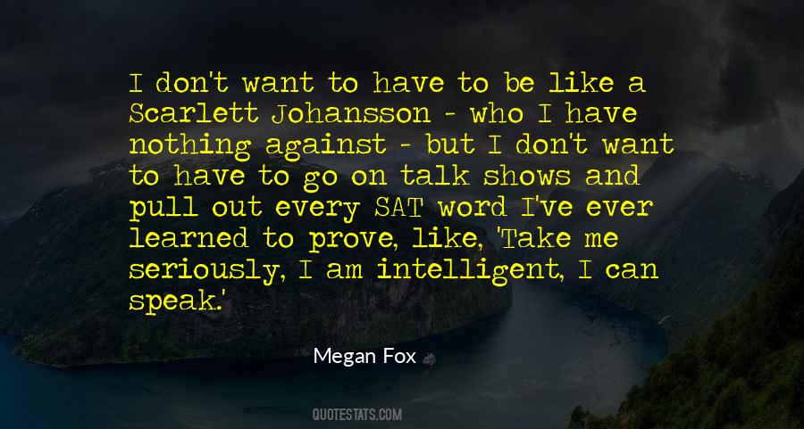 I Want To Talk But I Can't Quotes #904969