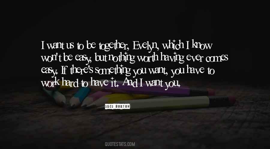 I Want Us Quotes #1216994