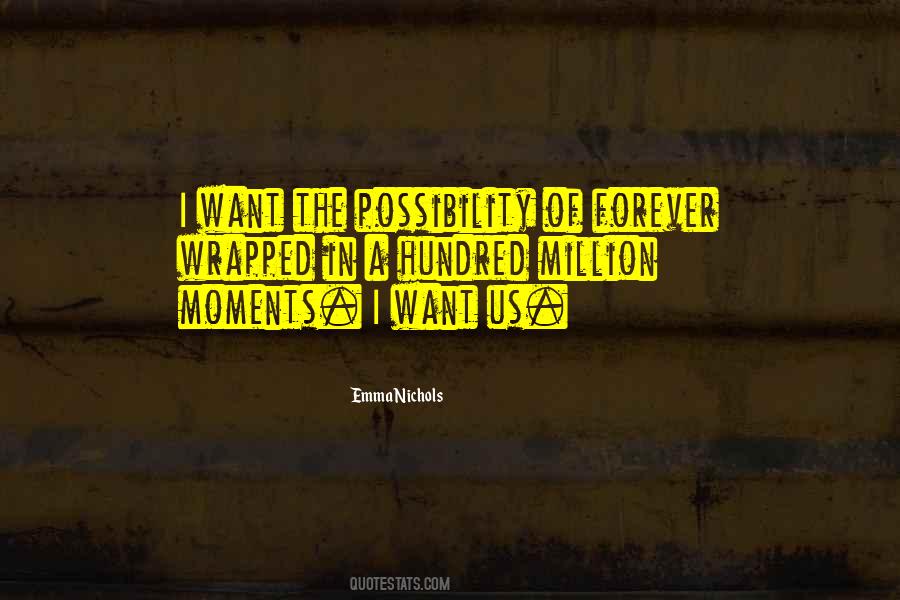 I Want Us Quotes #685947