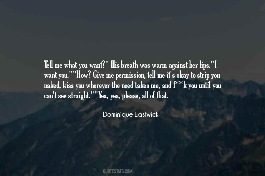 I Want You All Of You Quotes #9662 I Want You All Of You Quotes #9662