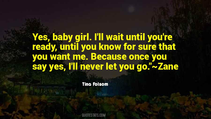 I Want You Because Quotes #62548