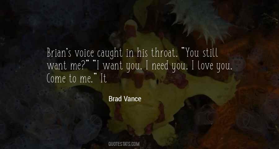 I Want You I Need You Quotes #910106