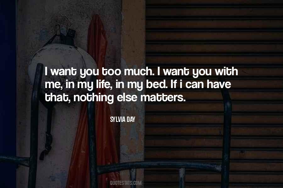 I Want You In My Bed Quotes #707077