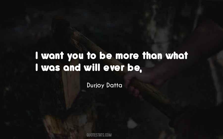 I Want You More Than Ever Quotes #639916