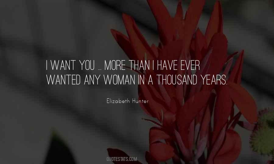 I Want You More Than Ever Quotes #760840