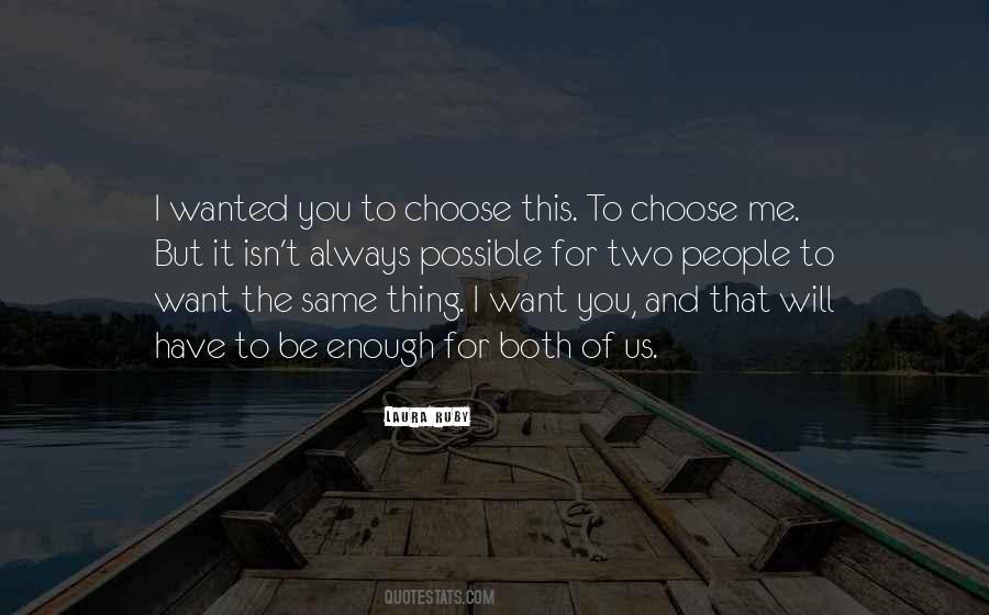 I Want You Quotes #1731257