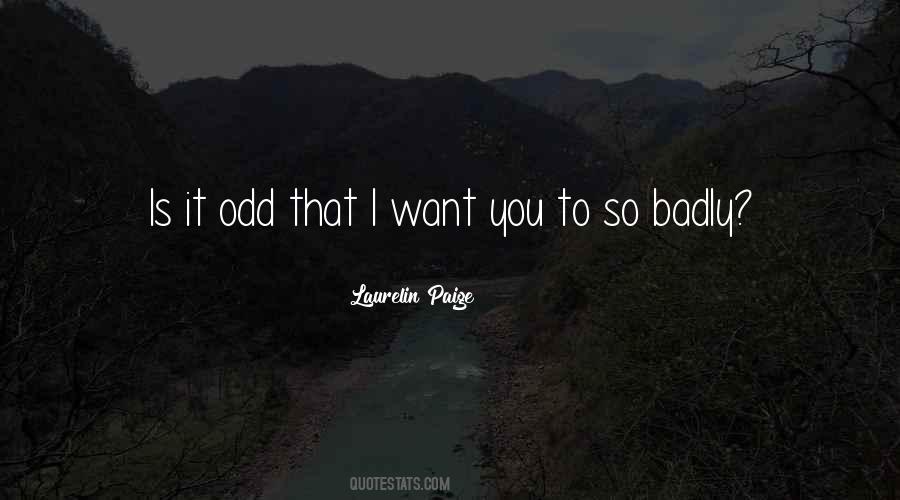 I Want You Quotes #1732911