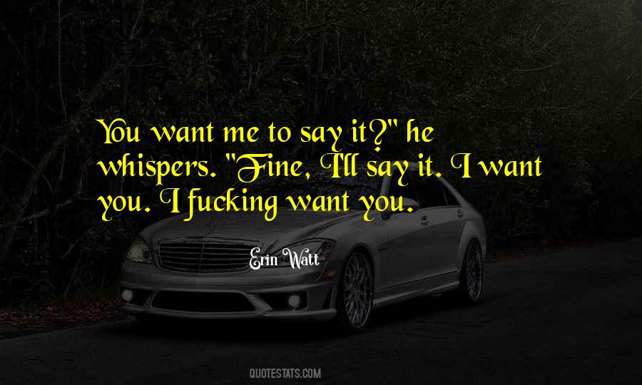 I Want You Quotes #1868068