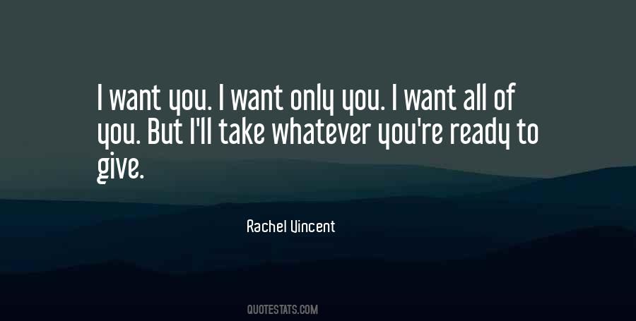 I Want You Quotes #1877169