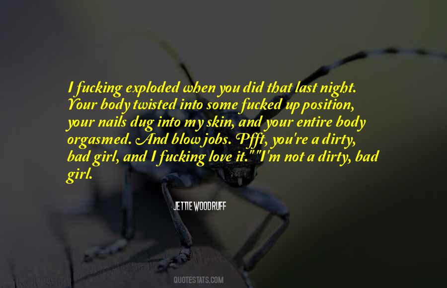 I Want You So Bad Dirty Quotes #1113272