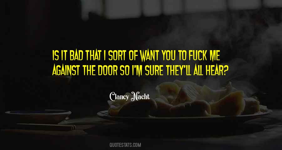 I Want You So Bad Quotes #1392934
