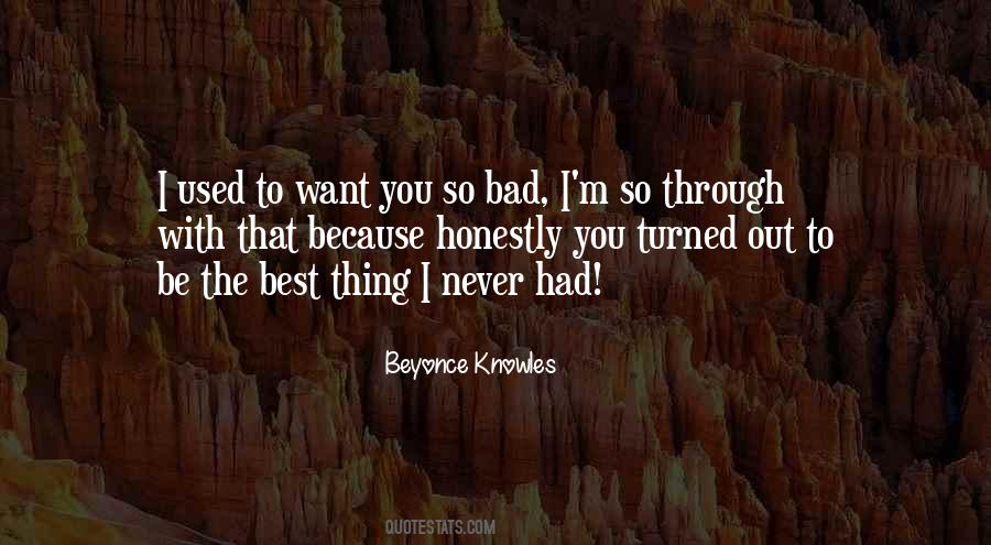 I Want You So Bad Quotes #1432085