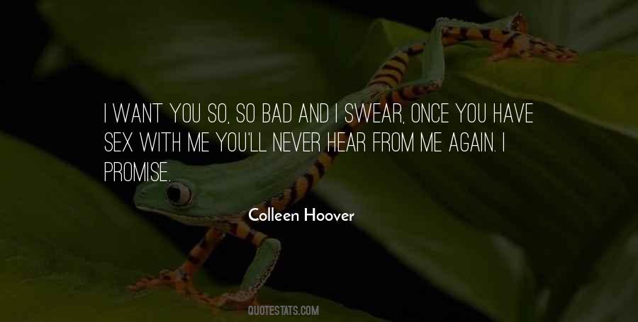 I Want You So Bad Quotes #1657375
