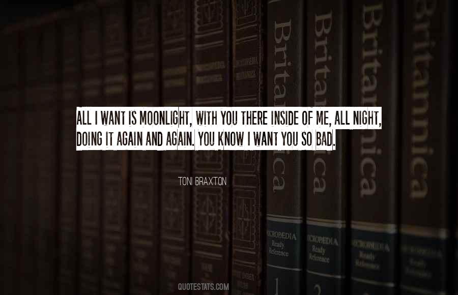 I Want You So Bad Quotes #416811