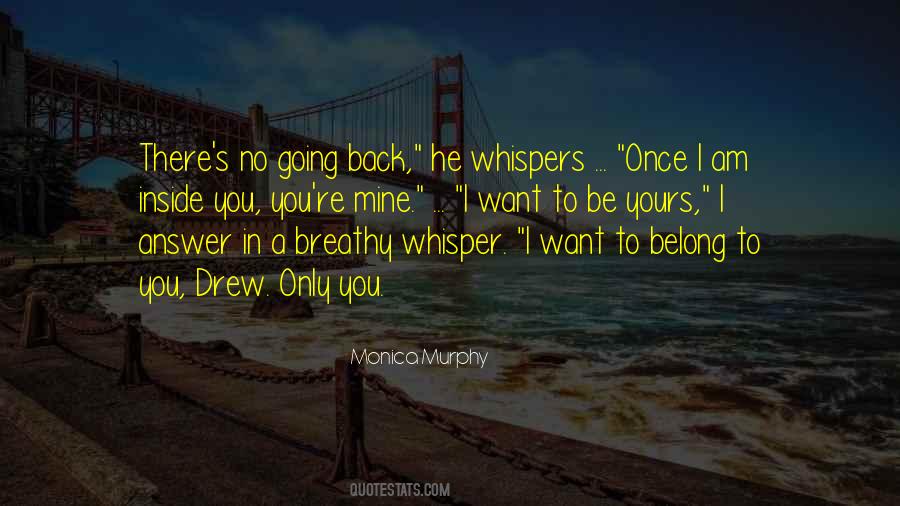 I Want You To Be Only Mine Quotes #1614636