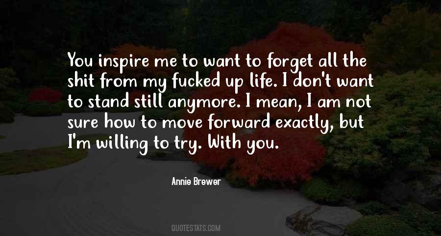 I Want You To Forget Me Quotes #451264
