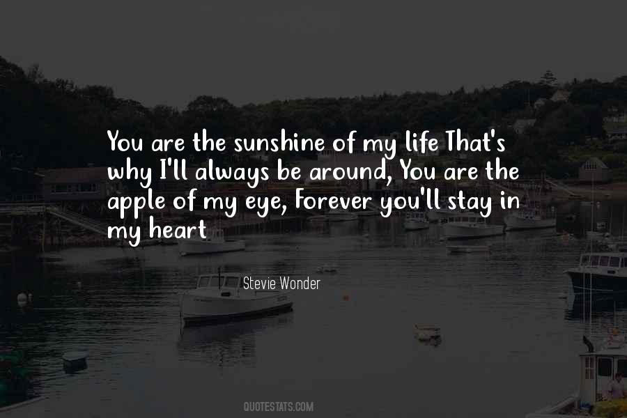 I Want You To Stay In My Life Forever Quotes #590043