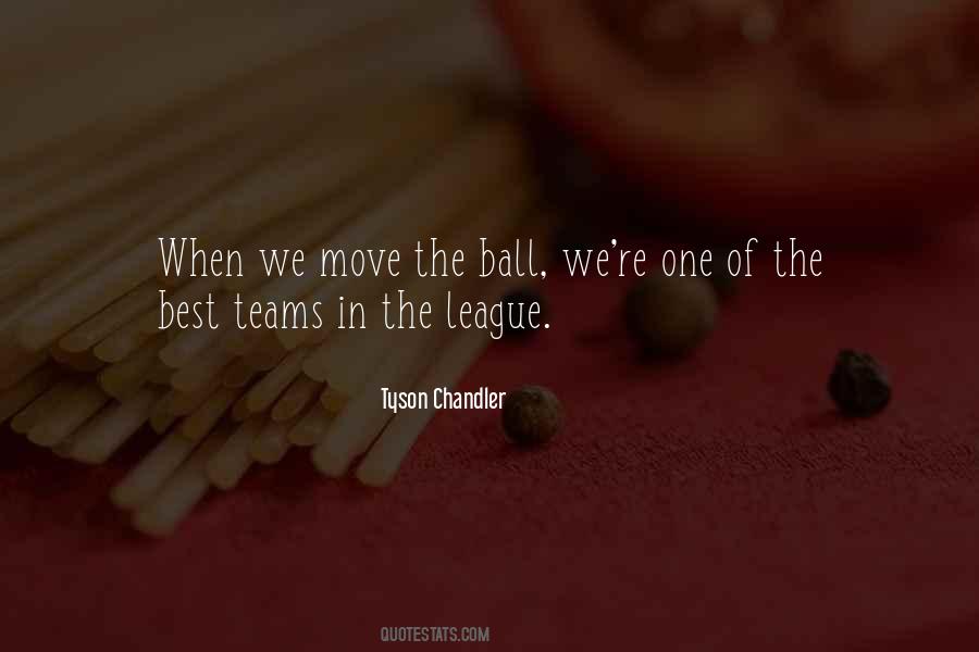 Quotes About The Best Teams #1162423