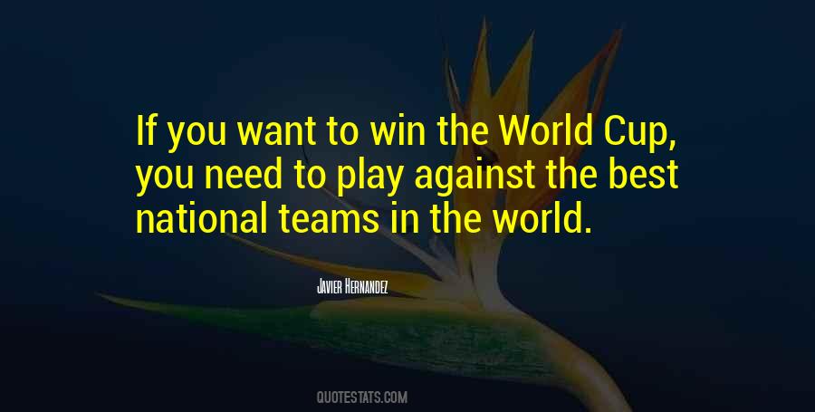 Quotes About The Best Teams #1539344