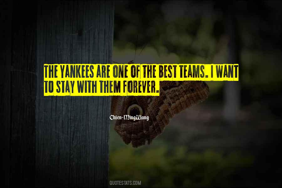 Quotes About The Best Teams #1607922