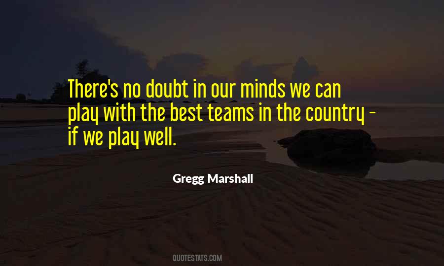 Quotes About The Best Teams #489596
