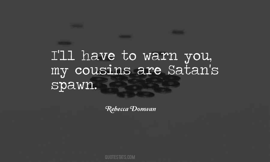 I Warn You Quotes #291245