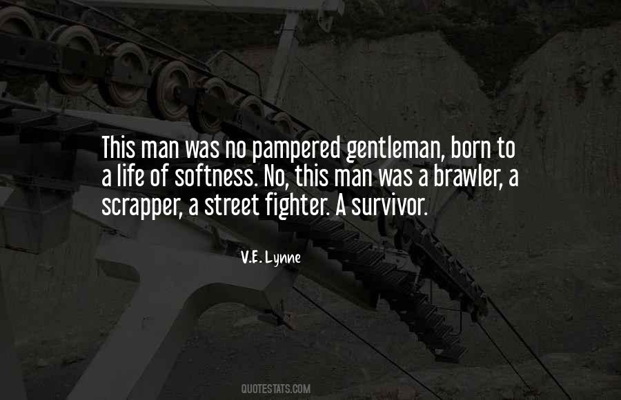 I Was Born A Fighter Quotes #1595896