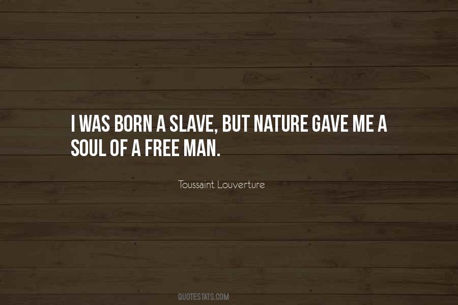 I Was Born Free Quotes #1101156