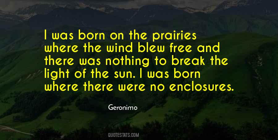 I Was Born Free Quotes #1672991