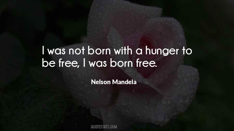 I Was Born Free Quotes #1707820