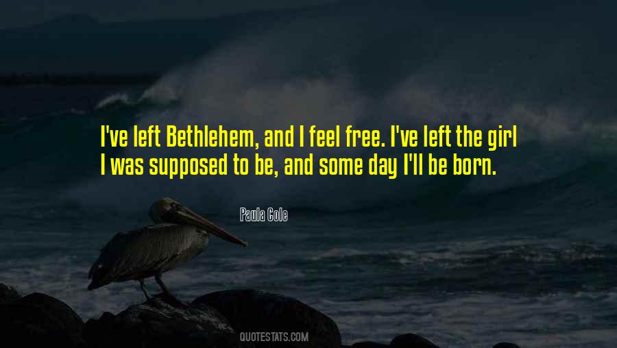 I Was Born Free Quotes #1824595