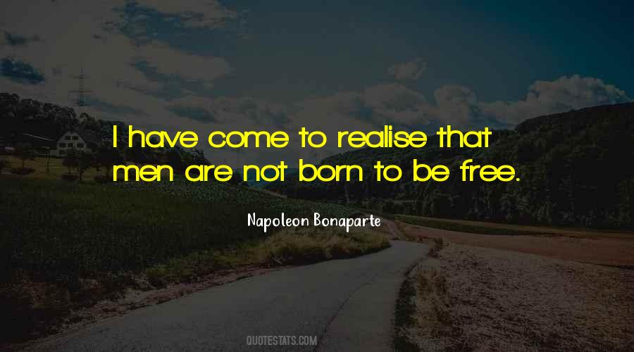 I Was Born Free Quotes #466249